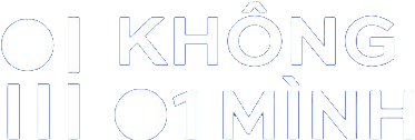 KHÔNG MỘT MÌNH